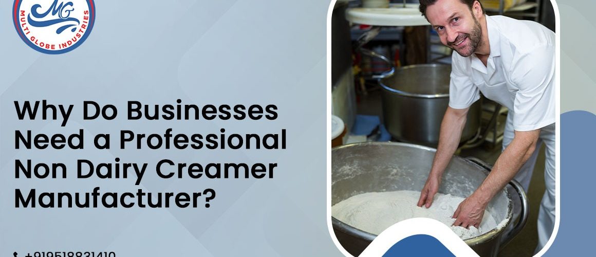 Non Dairy Creamer Manufacturer