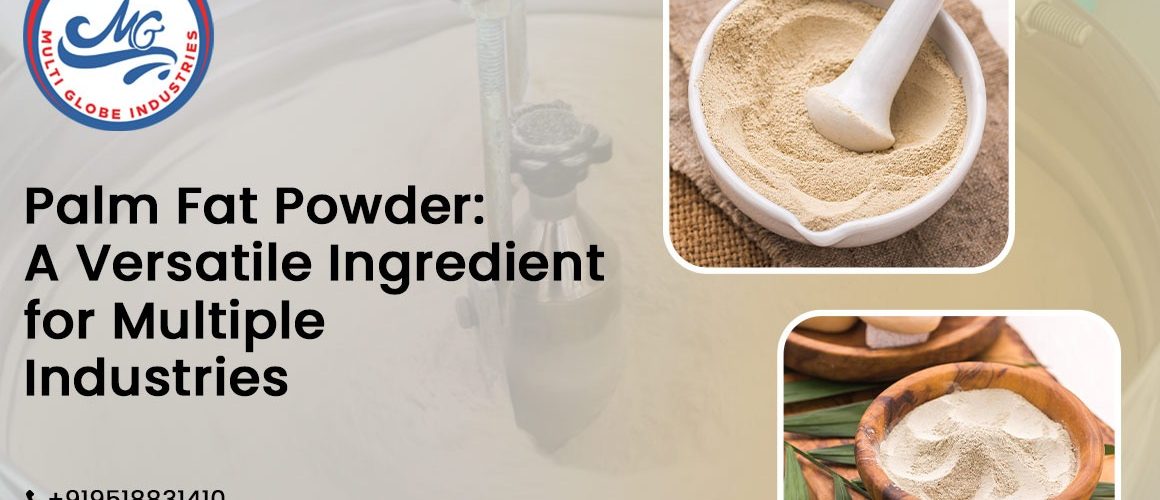 Palm Fat Powder