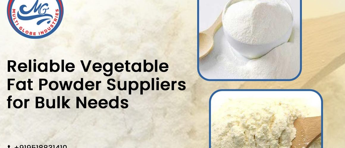 Vegetable Fat Powder Suppliers